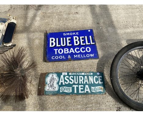 TWO ENAMEL SIGNS TO INCLUDE A BLUE BELL TOBACCO AND A ASSURANCE TEA 