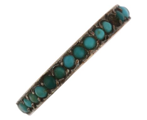 An Antique turquoise full eternity ring, set with round cabochon turquoise and rose metal settings indistinctly stamped 750?,