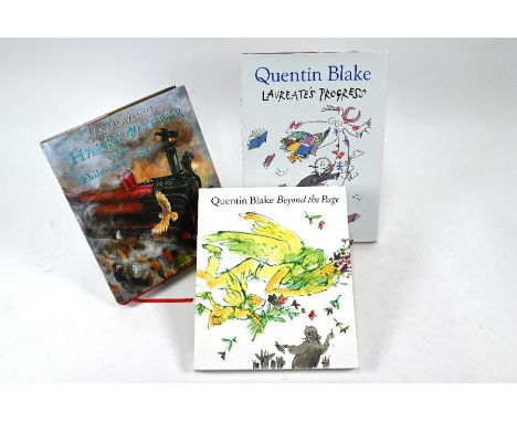 Blake, Quentin, Laureate's Progress, 1st, London, Jonathan Cape, 2002, signed by the author; to/w 'Beyond the Page', 1st pape