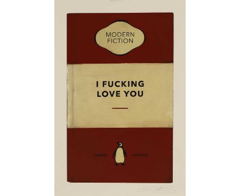 ▲ The Connor Brothers (b.1968) 'I Fucking Love You'giclée print in colours with silkscreen varnish, printer's proof, signed a