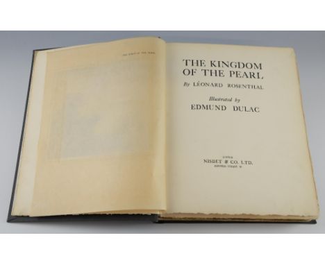 Rebound first edition, Leonard Rosenthal Illustrated by Edmund Dulac, The Kingdom of the Pearl published Nisbet &Co  128/ 675