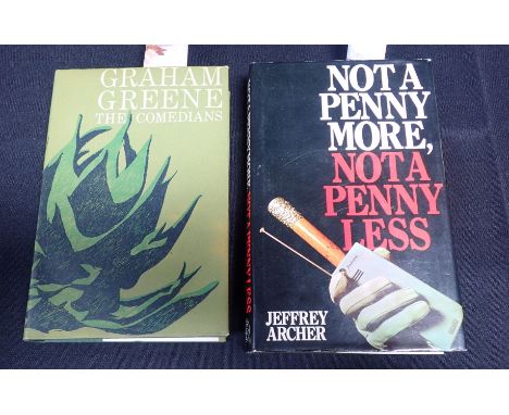 JEFFREY ARCHER: 'NOT A PENNY MORE, NOT A PENNY LESS' first edition, 1976, with dust jacket, Graham Greene 'The Comedians', wi