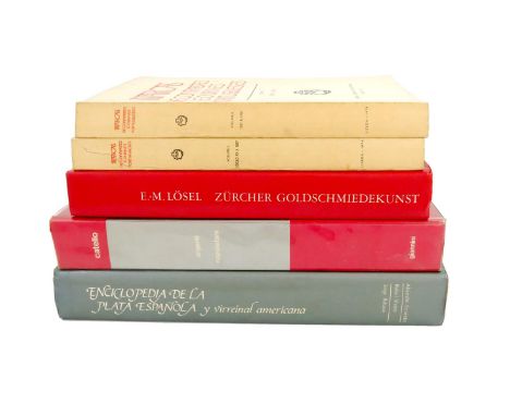 Five volumes on European silver, including Lӧsel, E-M., Zûrcher Goldschmiedekunst, 1983, hard bound with dust wrapper; Gon?al