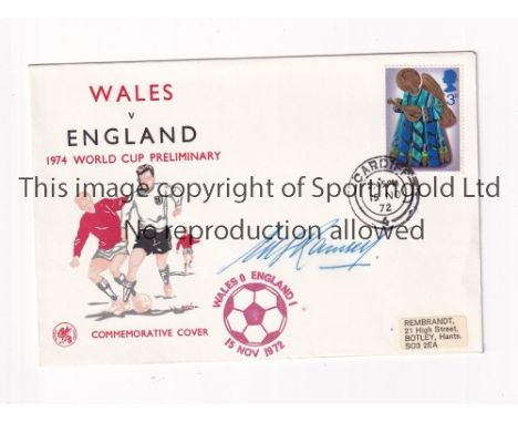 ALF RAMSEY AUTOGRAPH     Signed First Day Cover for Wales v England 15/11/1972 in Cardiff.    Good