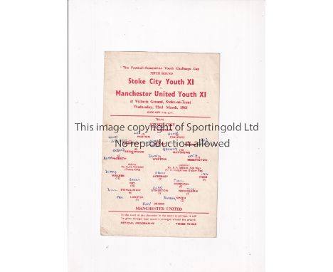 1961 STOKE CITY V MANCHESTER UNITED YOUTH CUP   Single sheet for the Youth Cup game at Stoke on 22/3/61. First names noted an