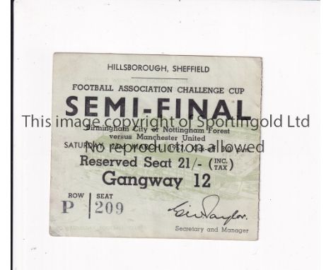 1957 FA CUP SEMI-FINAL / MANCHESTER UNITED      Ticket for United v Birmingham City 23/3/1957 at Hillsborough.    Generally g