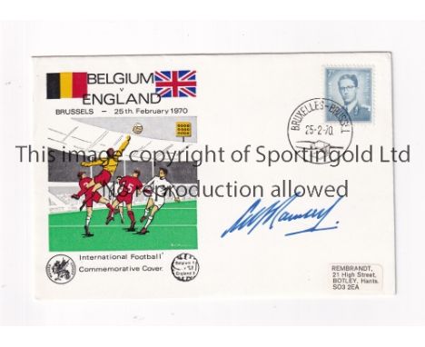 ALF RAMSEY AUTOGRAPH     Signed First Day Cover for Belgium v England 25/2/1970 in Brussels.    Good
