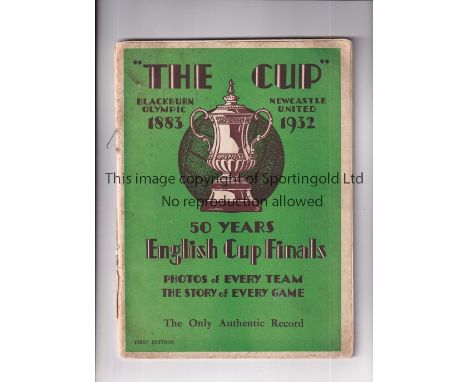 THE CUP 1883 - 1932     First edition of the magazine of the history of the FA Cup. Split on the spine and slightly worn.    