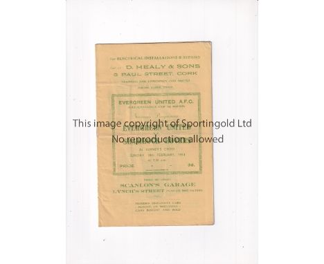 EVERGREEN UNITED V SHAMROCK ROVERS 1951 FAI CUP      Programme for the match at Turner's Cross 18/2/1951. First match for Eve