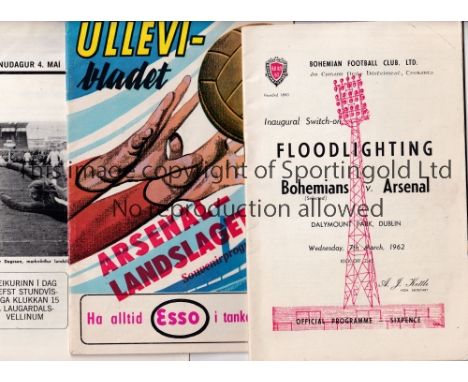 ARSENAL      Three programmes for away Friendlies v Sweden XI 60/1 team changes, Bohemians Selected in Dublin 61/2 and Icelan