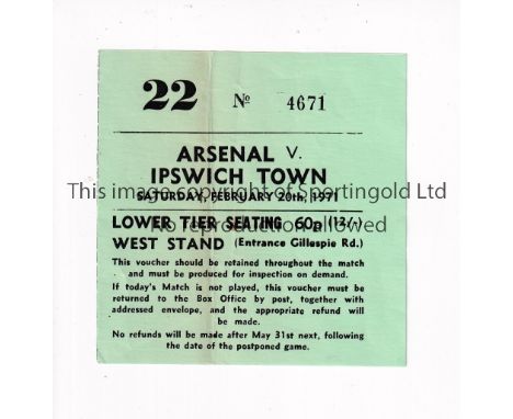 ARSENAL      Ticket for the home League match v Ipswich Town 20/2/1971 in their Double Season, vertical crease.     Generally