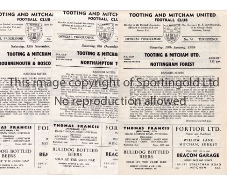 TOOTING &amp; MITCHAM UTD. 1958/9 FA CUP RUN       Three home programmes v. Bournemouth, Northampton and Nottingham Forest wh