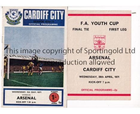 ARSENAL V CARDIFF CITY 1971 YOUTH CUP FINAL     Programmes for both legs of the Final. Both are very slightly creased and sco