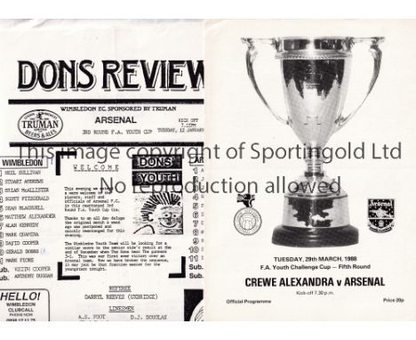 ARSENAL     Nine away programmes for Youth Cup matches v Wimbledon 86/7, Crewe, Millwall and Southampton 87/8, Brentford and 