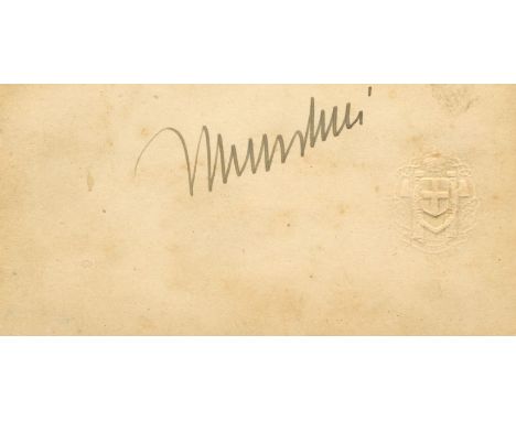 MUSSOLINI BENITO: (1883-1945) Italian Fascist Dictator of World War II. Signed card `Mussolini´, being a small 8vo printed me
