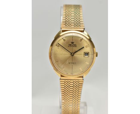 A 'DELMA OF SWITZERLAND' YELLOW METAL WRISTWATCH, automatic movement, gold tone dial signed 'Delma of Switzerland' automatic 