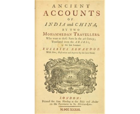 Renaudot (Eusebius) Trans.&nbsp;Ancient Account of India and China By Two Mohammedan Travellers. Who went to those Parts in t