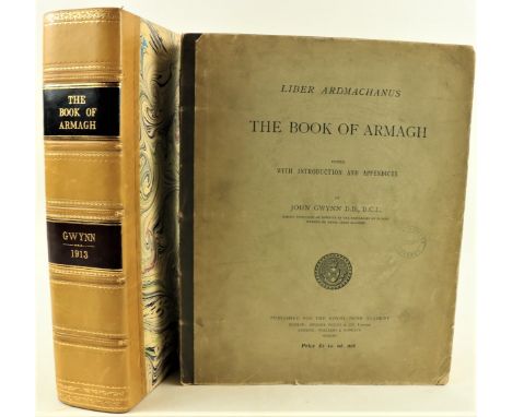 R.I.A.: Gwynn (John)ed.&nbsp;Liber Ardmachanus - The Book of Armagh, Lg. thick 4to Dublin 1913.&nbsp;First Edn.,&nbsp;Lim. Ed