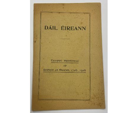 Proceedings of The First Dail Dail Eireann: Dail Eireann. Tuairisc Infhedidh meach ar Sheiseon an Mheithimh, 17adh - 19adh (S