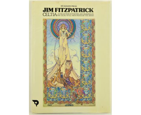 Signed by Jim Fitzpatrick&nbsp;  Fitzpatrick (Jim) illus.&nbsp;Celtia - A Collection of Posters and Drawings in the Celtic St