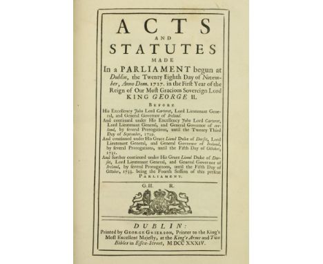 Acts &amp; Statues:&nbsp;Acts and Statutes Made in a Parliament begun in Dublin,&nbsp;28th Nov. 1727, in the First Year of Re