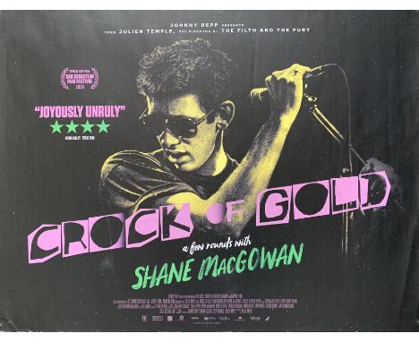 Cinema Poster:&nbsp; "Crock of Gold: a Few Rounds with Shane MacGowan, 2020" an original rare UK quad Poster for the 2020 Jul