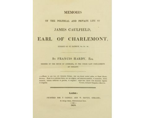 Hardy (Francis)&nbsp;Memoirs of the Political and Private Life of James Caulfield, Earl of Charlemont, 4to Lond. 1810.&nbsp;F
