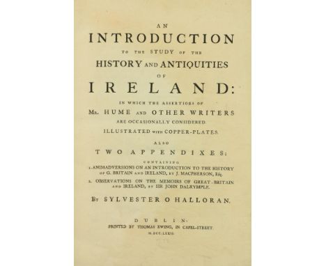 O'Halloran (Sylvester)&nbsp;An Introduction to the Study of the History and Antiquities of Ireland, 4to D. (Thos. Ewing) 1772