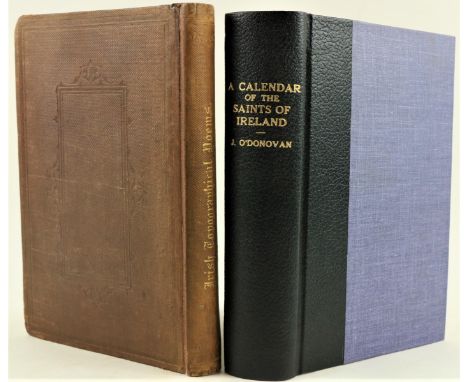 Irish Arch. &amp; Celtic Society:&nbsp; O'Donovan (John)ed.&nbsp;The Topographical Poems of John O'Dubhagain and Giola na Nao
