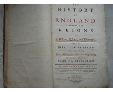 RALPH, J.   The History of England During the Reigns of K. William, Q. Anne, and K. George 1…   Vol. I, 1744, London, fol. 