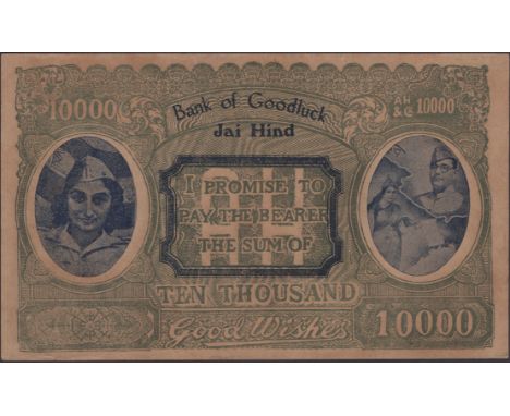 Bank of Goodluck, Jai Hind, a propaganda/political note denominated 1000 good wishes, c.1942, serial number AH/&C 10000, gree