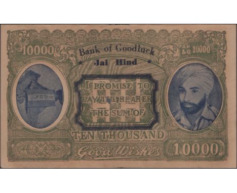 Bank of Goodluck, Jai Hind, a propaganda/political note denominated 1000 good wishes, c.1942, serial number AH/&C 10000, gree