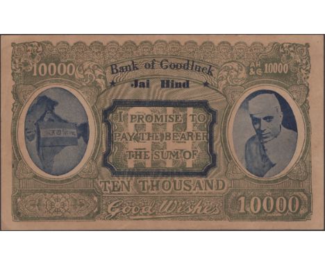 Bank of Goodluck, Jai Hind, a propaganda/political note denominated 1000 good wishes, c.1942, serial number AH/&C 10000, gree