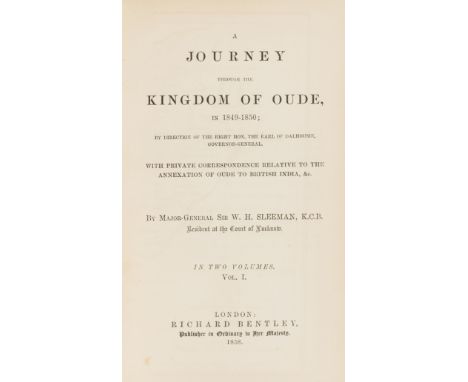 India.- Sleeman (Maj.-Gen. Sir William) A Journey through the Kingdom of Oude, in 1849-1850, 2 vol., first edition, half-titl