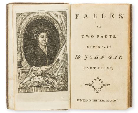 Fables.- Gay (John) Fables. In two parts, engraved portrait frontispiece, occasional ink notes in a contemporary hand, L3 wit