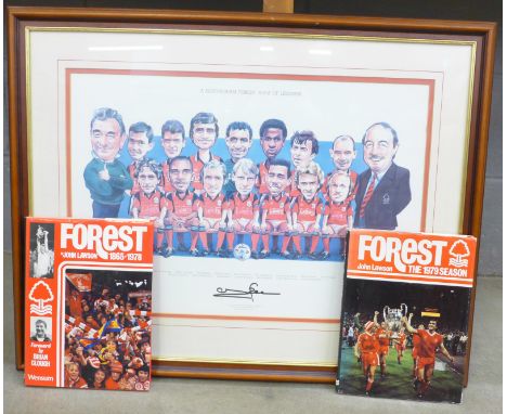 Two Nottingham Forest books, one signed by John Lawson and Colin Barrett and a limited edition print Nottingham Forest team o