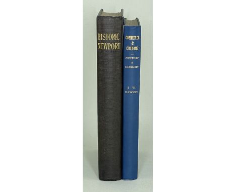 (1) Historic Newport, by James Matthews, Newport-on-Usk, 1910. Good in orig. black buckram. Number 116 of a subscription edit