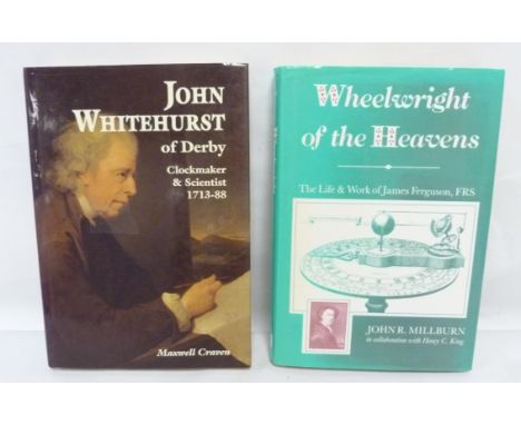CRAVEN MAXWELL.&nbsp;&nbsp;John Whitehurst of Derby. Illus. Orig. cloth in d.w. 1996; also 1 other vol.&nbsp; (2). 
