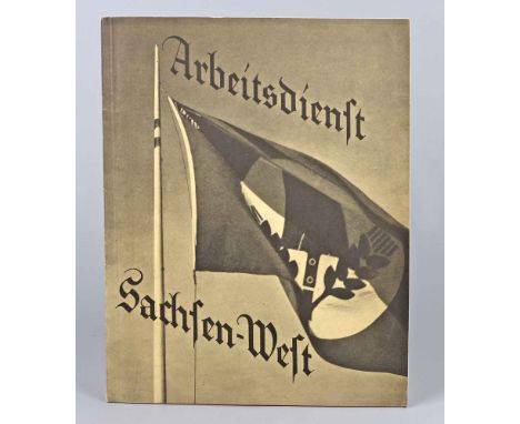 Arbeitsdienst Sachsen-West hrsg. von der Arbeitsgauleitung XVI Sachsen-West, Abteilung Unterricht, im Selbstverlag Mai 1935, 