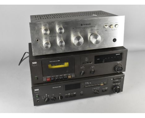 A Trio Stereo Integrated Amplifier ka-1500 Together with a NAD Stereo Cassette Deck 6220 and Stereo Receiver 7130 (Unchecked)