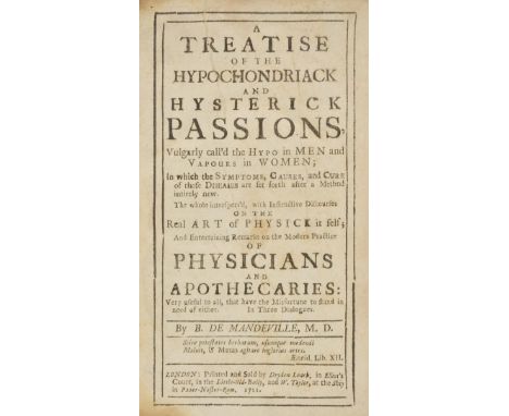 Mandeville (Bernard de). A Treatise of the Hypochondriack and Hysterick Passions, Vulgarly call'd the Hypo in Men and Vapours
