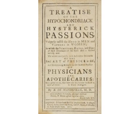 Mandeville (Bernard de). A Treatise of the Hypochondriack and Hysterick Passions, Vulgarly call'd the Hypo in Men and Vapours