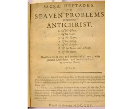 Heigham (John). Sacrae Heptades, or Seaven Problems concerning Antichrist... necessarie to be read and knowne of all men, who