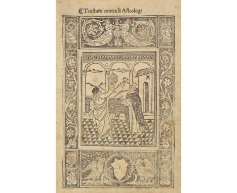 [Savonarola, Girolamo]. Tractato contra li Astrologi, [Bartolommeo di Libri, Florence, circa 1497],  34 leaves, numbered in m