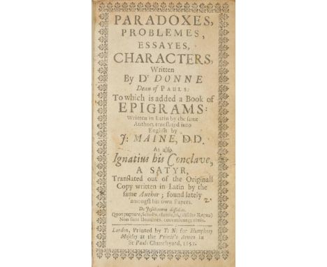 Donne (John). Paradoxes, Problemes, Essayes, Characters... To which is Added a Book of Epigrams: Written in Latin by the same