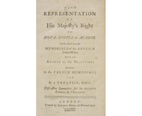 [Shirley, William & William Mildmay]. A Fair Representation of His Majesty's Right to Nova-Scotia or Acadie. Briefly stated f