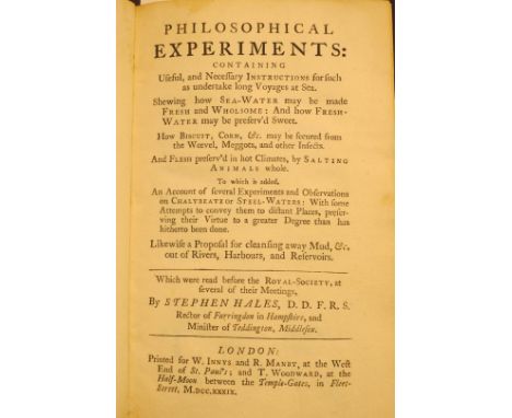Hales (Stephen). Philosophical Experiments: Containing Useful and Necessary Instructions for such as Undertake Long Voyages a