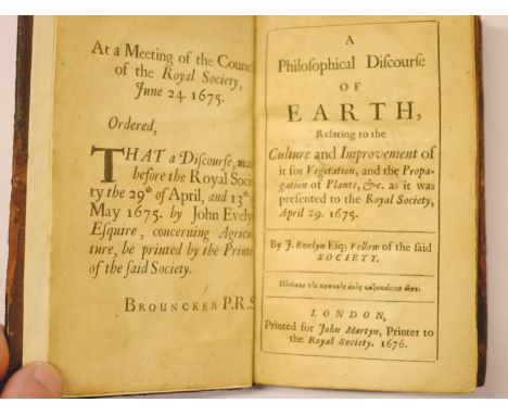 Evelyn (John). A Philosophical Discourse of Earth, Relating to the Culture and Improvement of it for Vegetation, and the Prop