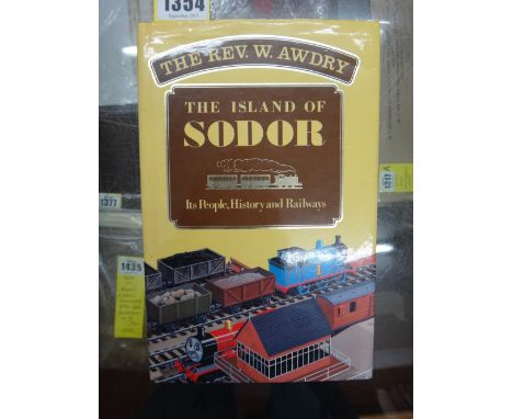 AUDRY (Rev. W.) & AUDRY (G.)  The Island of Sodor: its people, history and railways.  First Edition. text photos., maps & oth