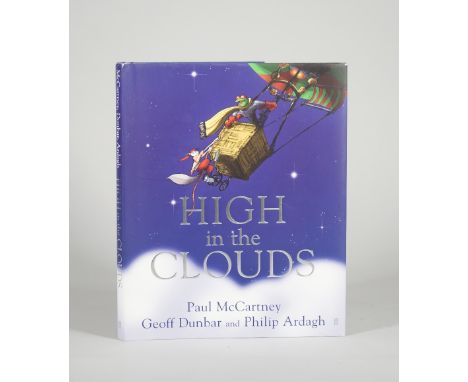 PAUL MCCARTNEY, GEOFF DUNBAR AND PHILIP ARDAGH  'HIGH IN THE CLOUDS', 2005, INSCRIBED AND SIGNED:    First Edition, first pri